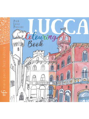 Lucca colouring book. Ediz....