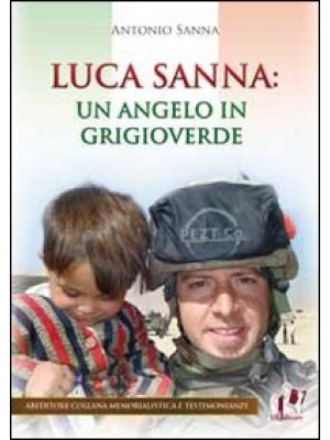 Luca Sanna. Un angelo in gr...