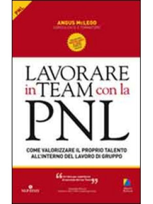 Lavorare in team con la PNL...