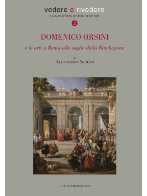 Domenico Orsini e le arti a...