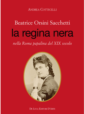 Beatrice Orsini Sacchetti. ...
