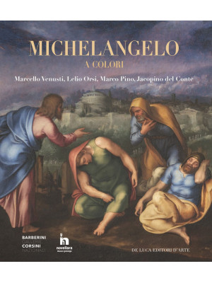 Michelangelo a colori. Marc...