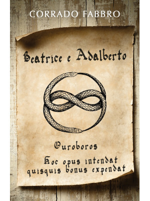 Beatrice e Adalberto. Ourob...