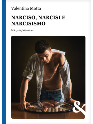 Narciso, narcisi e narcisis...