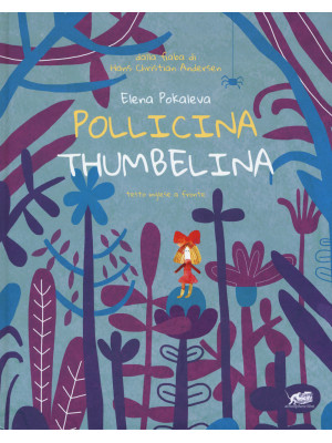 Pollicina-Thumbelina. Testo...
