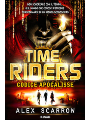 Time riders. Vol. 3: Codice...