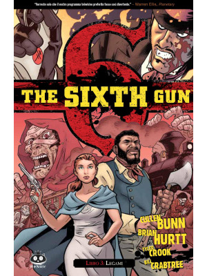 The sixth gun. Vol. 3: Legami