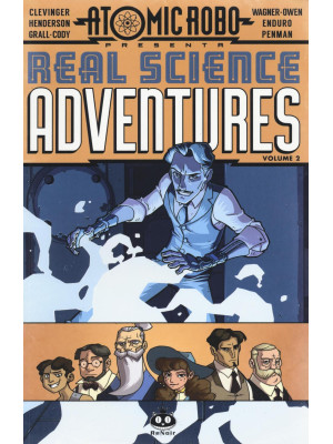 Atomic Robo. Real science a...