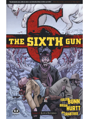 The sixth gun. Vol. 5: Lupi...