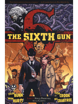 The sixth gun. Vol. 7: Non ...