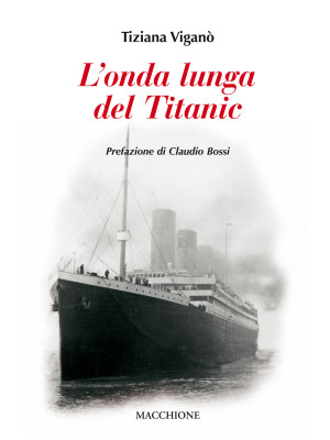 L'onda lunga del Titanic