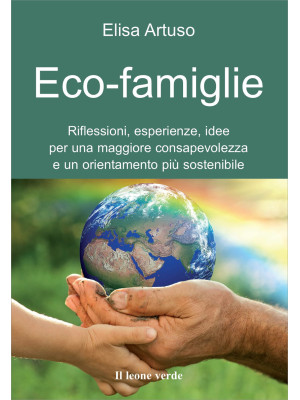 Eco-famiglie. Riflessioni, ...