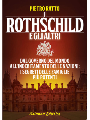 I Rothschild e gli altri. D...