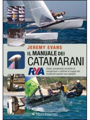 Il manuale dei catamarani. ...