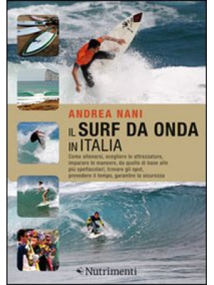 Il surf da onda in Italia. ...