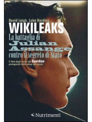 Wikileaks. La battaglia di ...