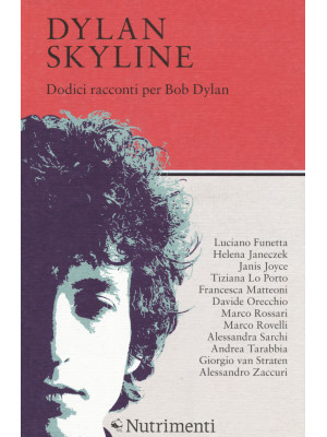 Dylan Skyline. Dodici racco...