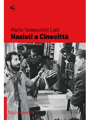 Nazisti a Cinecittà