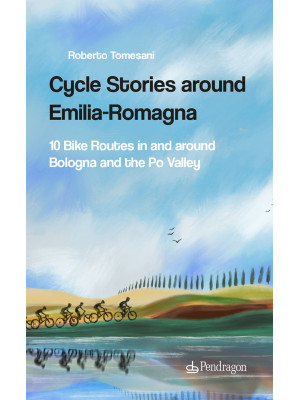 Cycle stories around Emilia...