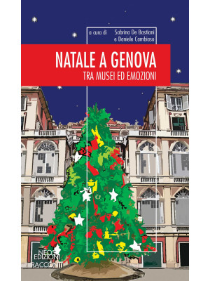Natale a Genova. Tra musei ...
