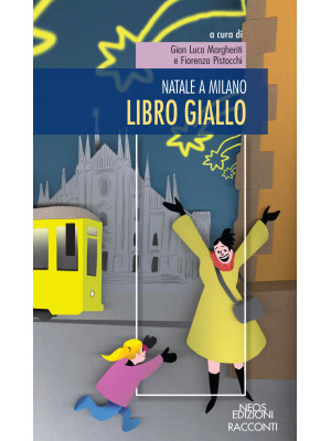 Natale a Milano. Libro giallo