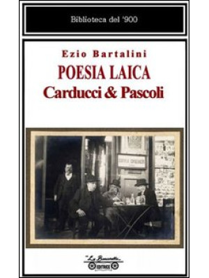 Poesia laica. Carducci & Pa...