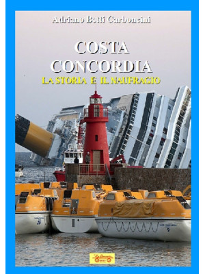 Costa Concordia. La storia ...