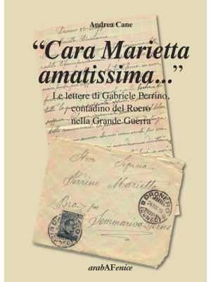 «Cara Marietta amatissima.....