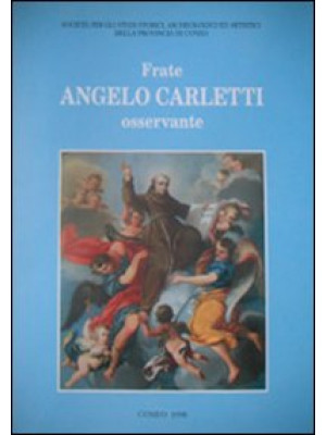 Frate Angelo Carletti osser...