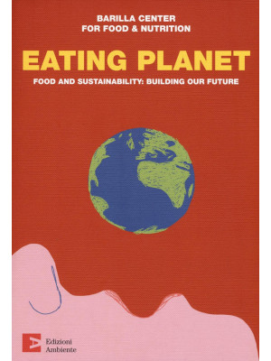 Eating planet. Food and sus...
