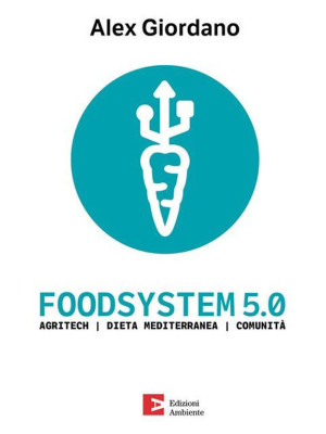 Foodsystem 5.0. Agritech Di...