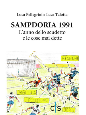 Sampdoria 1991. L'anno dell...