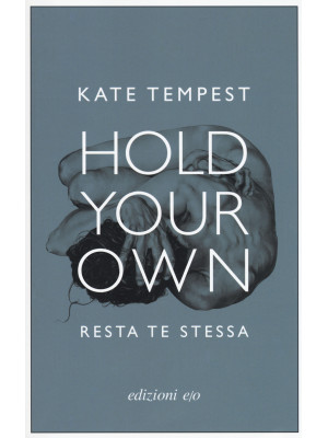 Hold your own-Resta te stes...