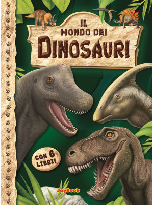 Il mondo dei dinosauri. Edi...