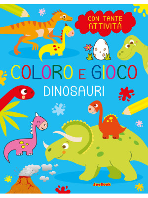 Dinosauri. Coloro e gioco. ...