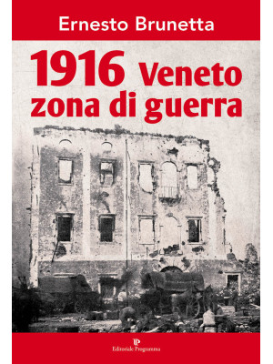 1916 Veneto zona di guerra