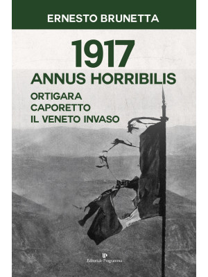 1917 Annus horribilis. Orti...