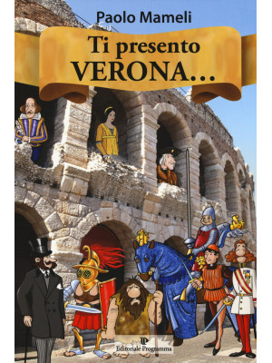 Ti presento Verona...