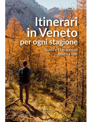 Itinerari in Veneto per ogn...