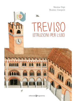 Treviso. Istruzioni per l'uso