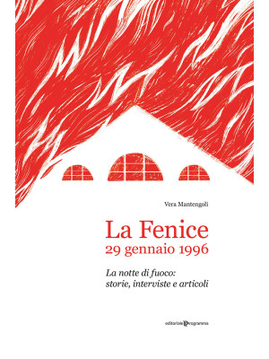 La Fenice, 29 gennaio 1996....