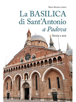 La basilica di Sant'Antonio...