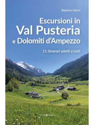 Escursioni in Val Pusteria ...