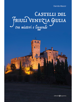 Castelli del Friuli Venezia...