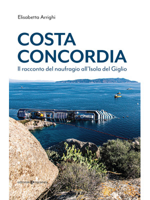 Costa Concordia. Il raccont...