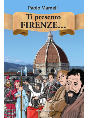 Ti presento Firenze...