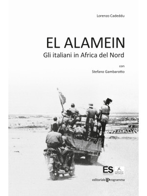 El Alamein. Gli italiani in...