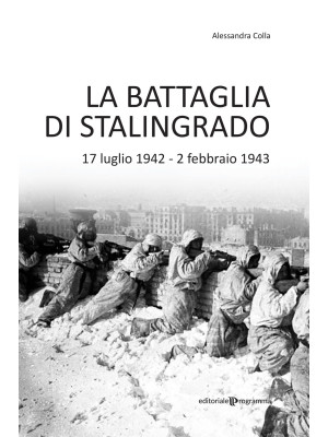 La battaglia di Stalingrado...