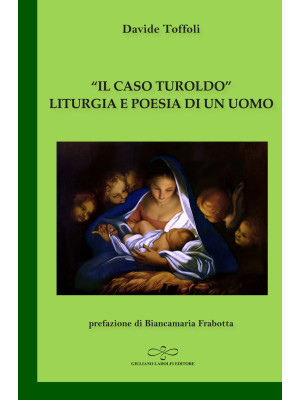 «Il caso Turoldo». Liturgia...