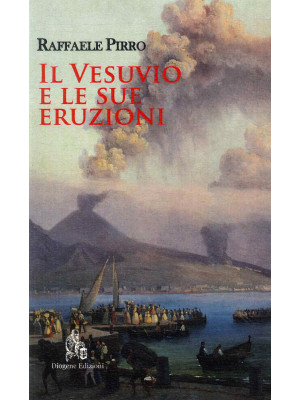 Il Vesuvio e le sue eruzion...